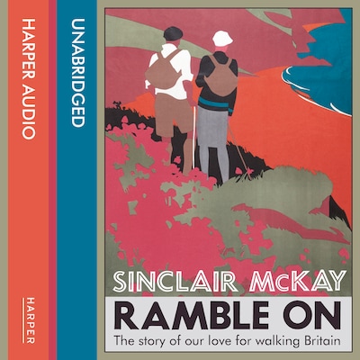Ramble On – omslag til lydbogen af Sinclair McKay