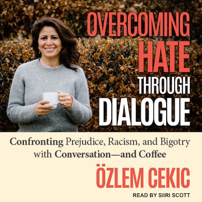 Overcoming Hate Through Dialogue – omslag til lydbogen af Özlem Cecik