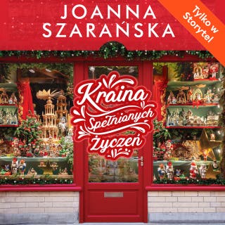 Kraina spełnionych życzeń – okładka audiobooka, autor Joanna Szarańska