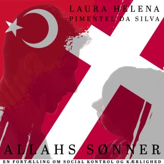 Allahs sønner: En fortælling om social kontrol og kærlighed – omslag til lydbogen af Laura Helena Pimentel da Silva