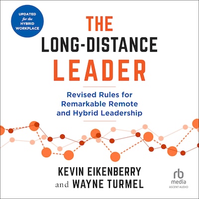 The Long-Distance Leader, Second Edition – omslag til lydbogen af Kevin Eikenberry, Wayne Turmel