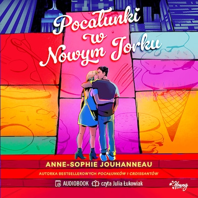 Pocałunki w Nowym Jorku – okładka audiobooka, autor Anne-Sophie Jouhanneau