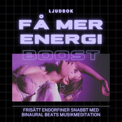Få mer energi: Meditation med binaurala beats