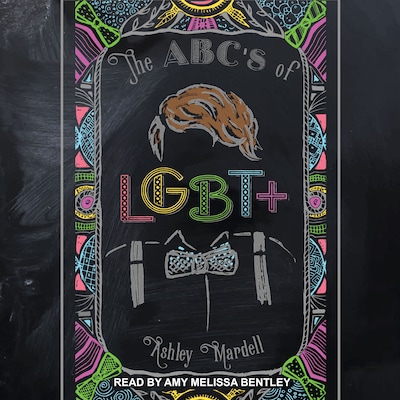 The ABC's of LGBT+ – omslag til lydbogen af Ashley Mardell