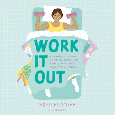 Work It Out – omslag til lydbogen af Sarah Kurchak