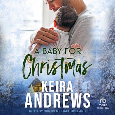 A Baby for Christmas – omslag til lydbogen af Keira Andrews
