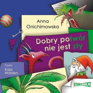 Dobry potwór nie jest zły – okładka audiobooka, autor Anna Onichimowska