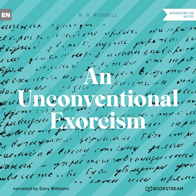 An Unconventional Exorcism (Unabridged)