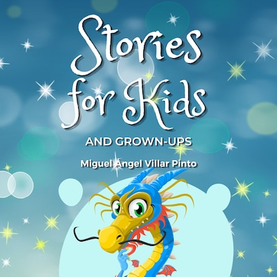 Stories for Kids and Grown-Ups – omslag til lydbogen af Miguel Ángel Villar Pinto