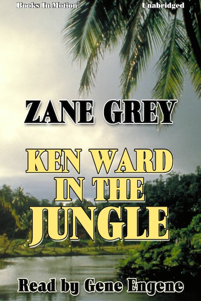 Ken Ward in the Jungle