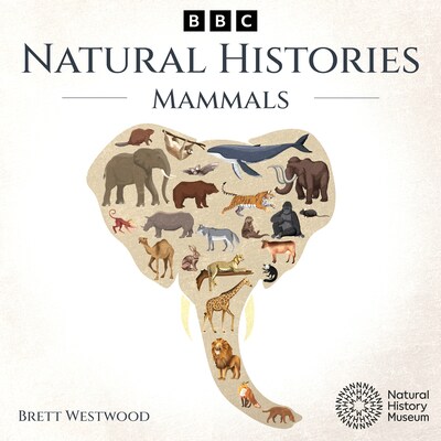 Natural Histories: Mammals – omslag til lydbogen af Brett Westwood