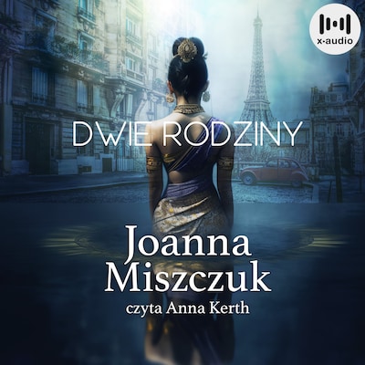 Dwie rodziny – okładka audiobooka, autor Joanna Miszczuk