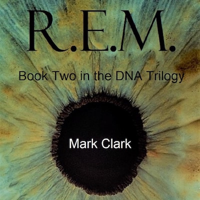 DNA BOOK 2 - R.E.M. – omslag til lydbogen af Mark Clark