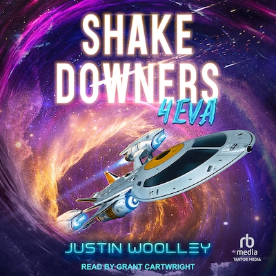 Shakedowners 4eva – omslag til lydbogen af Justin Woolley