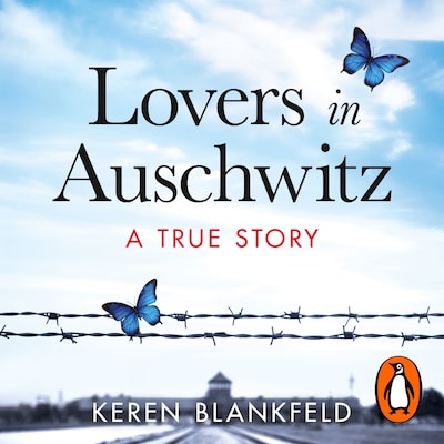 Lovers in Auschwitz – omslag til lydbogen af Keren Blankfeld