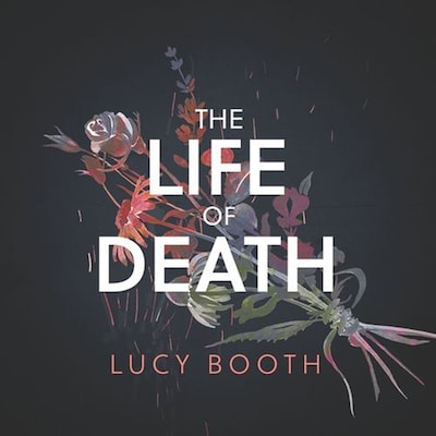 The Life of Death – omslag til lydbogen af Lucy Booth