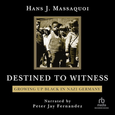 Destined to Witness – omslag til lydbogen af Hans Massaquoi