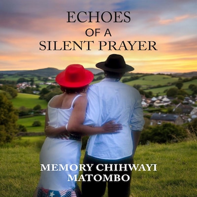 Echoes of a Silent Prayer – omslag til lydbogen af Memory Chihwayi Matombo