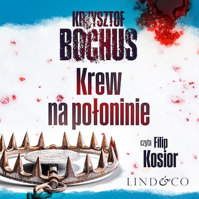 Krew na połoninie – okładka audiobooka, autor Krzysztof Bochus