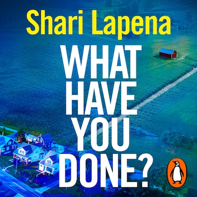 What Have You Done? – omslag til lydbogen af Shari Lapena