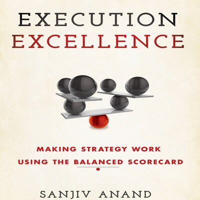 Execution Excellence – omslag til lydbogen af Sanjiv Anand