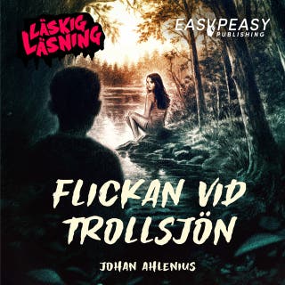 Flickan vid Trollsjön – omslag till ljudboken av Johan Ahlenius
