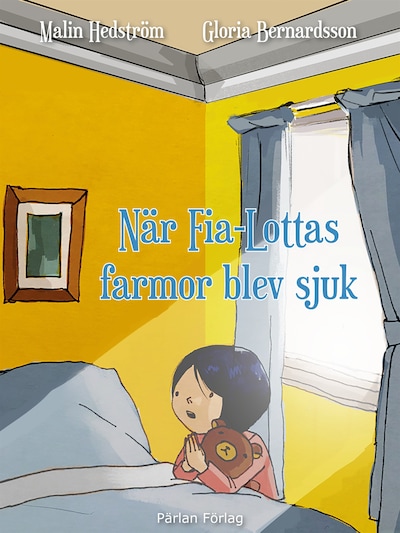 När Fia-Lottas farmor blev sjuk – omslag till ljudboken av Malin Hedström