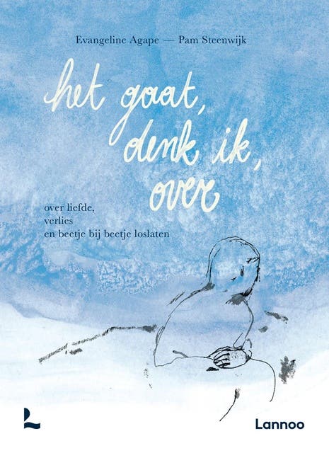 Het gaat, denk ik, over: Over liefde, verlies en beetje bij beetje loslaten – omslag van het luisterboek van Evangeline Agape