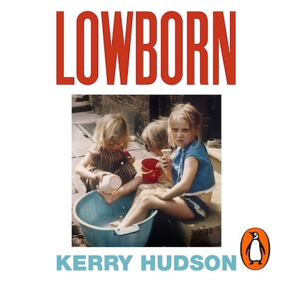 Lowborn – omslag til lydbogen af Kerry Hudson