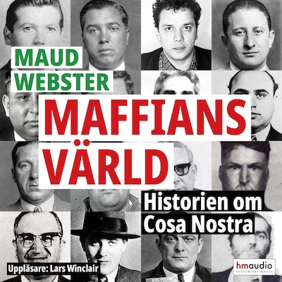 Maffians värld : historien om Cosa Nostra