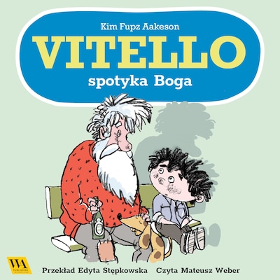 Vitello spotyka Boga – okładka audiobooka, autor Kim Fupz Aakeson