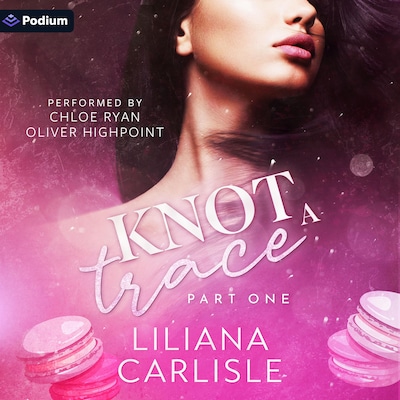 Knot a Trace: Part One – omslag til lydbogen af Liliana Carlisle
