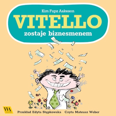 Vitello zostaje biznesmenem – okładka audiobooka, autor Kim Fupz Aakeson