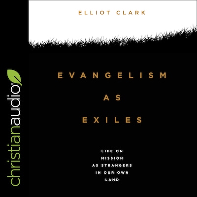 Evangelism as Exiles – omslag til lydbogen af Elliot Clark
