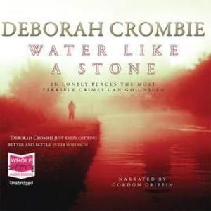 Water Like a Stone – okładka audiobooka, autor Deborah Crombie