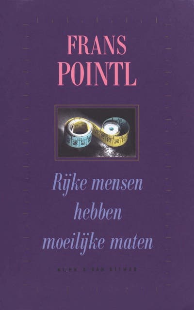 Rijke mensen hebben moeilijke maten