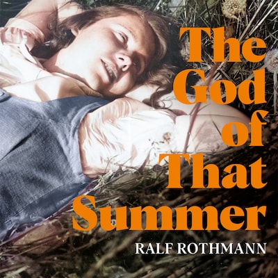 The God of that Summer – omslag til lydbogen af Ralf Rothmann
