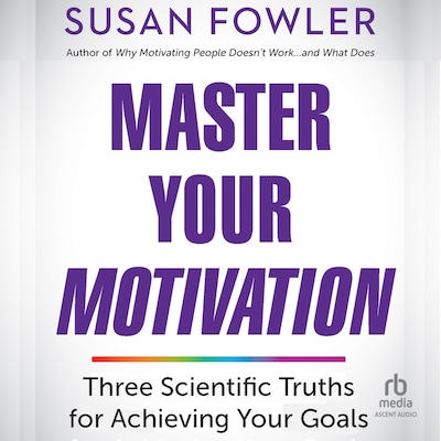 Master Your Motivation – omslag til lydbogen af Susan Fowler