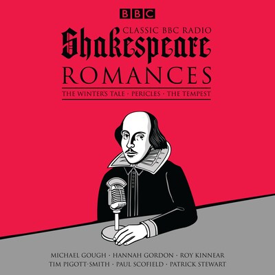 Classic BBC Radio Shakespeare: Romances – omslag til lydbogen af William Shakespeare