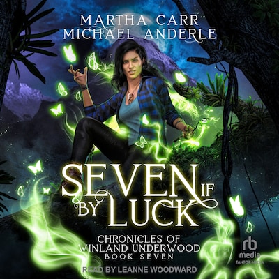 Seven If By Luck – omslag til lydbogen af Martha Carr, Michael Anderle