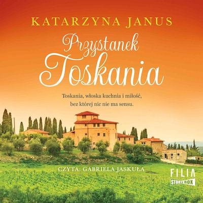 Przystanek Toskania – okładka audiobooka, autor Katarzyna Janus