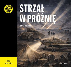 Strzał w próżnię – okładka audiobooka, autor Rafał Brzeski