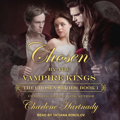 Chosen by the Vampire Kings – omslag til lydbogen af Charlene Hartnady