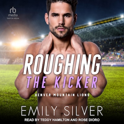 Roughing The Kicker – omslag til lydbogen af Emily Silver