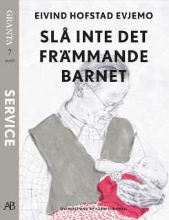 Slå inte det främmande barnet. En e-singel ur Granta #7 – omslag till ljudboken av Eivind Hofstad Evjemo