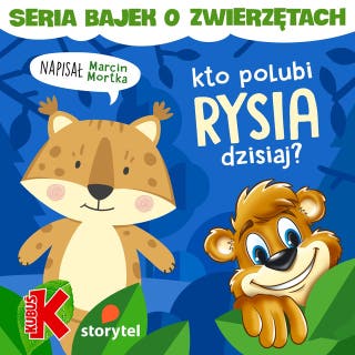 Kto polubi rysia dzisiaj – okładka audiobooka, autor Marcin Mortka