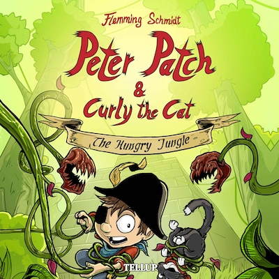 Peter Patch and Curly the Cat #3: The Hungry Jungle