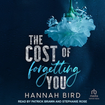 The Cost of Forgetting You – omslag til lydbogen af Hannah Bird