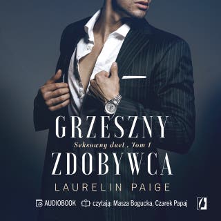 Grzeszny zdobywca. Seksowny duet. Tom 1 – okładka audiobooka, autor Laurelin Paige