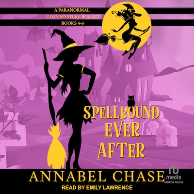 Spellbound Ever After: A Paranormal Cozy Mystery Box Set, Books 4-6 – omslag til lydbogen af Annabel Chase